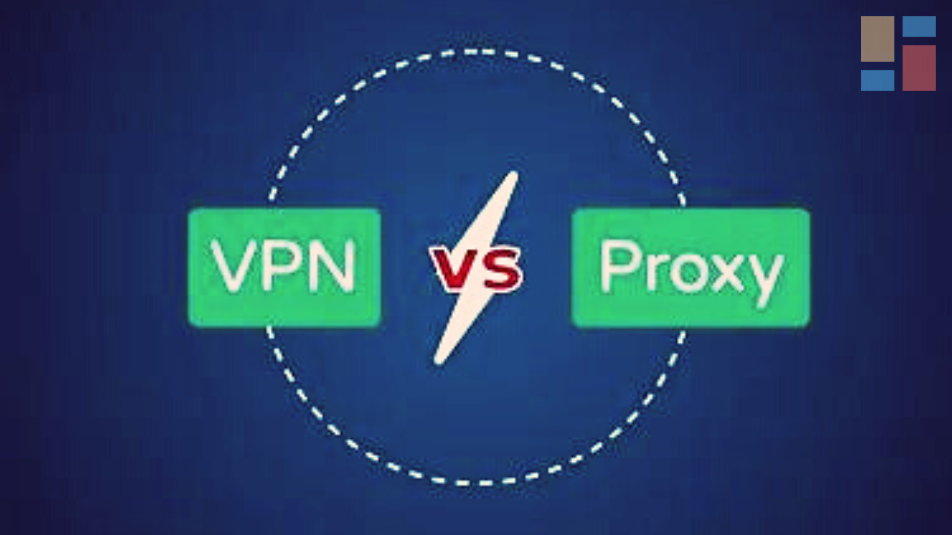 VPN VS Proxy