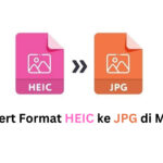 Cara Mengubah Format HEIC ke JPG di Mac