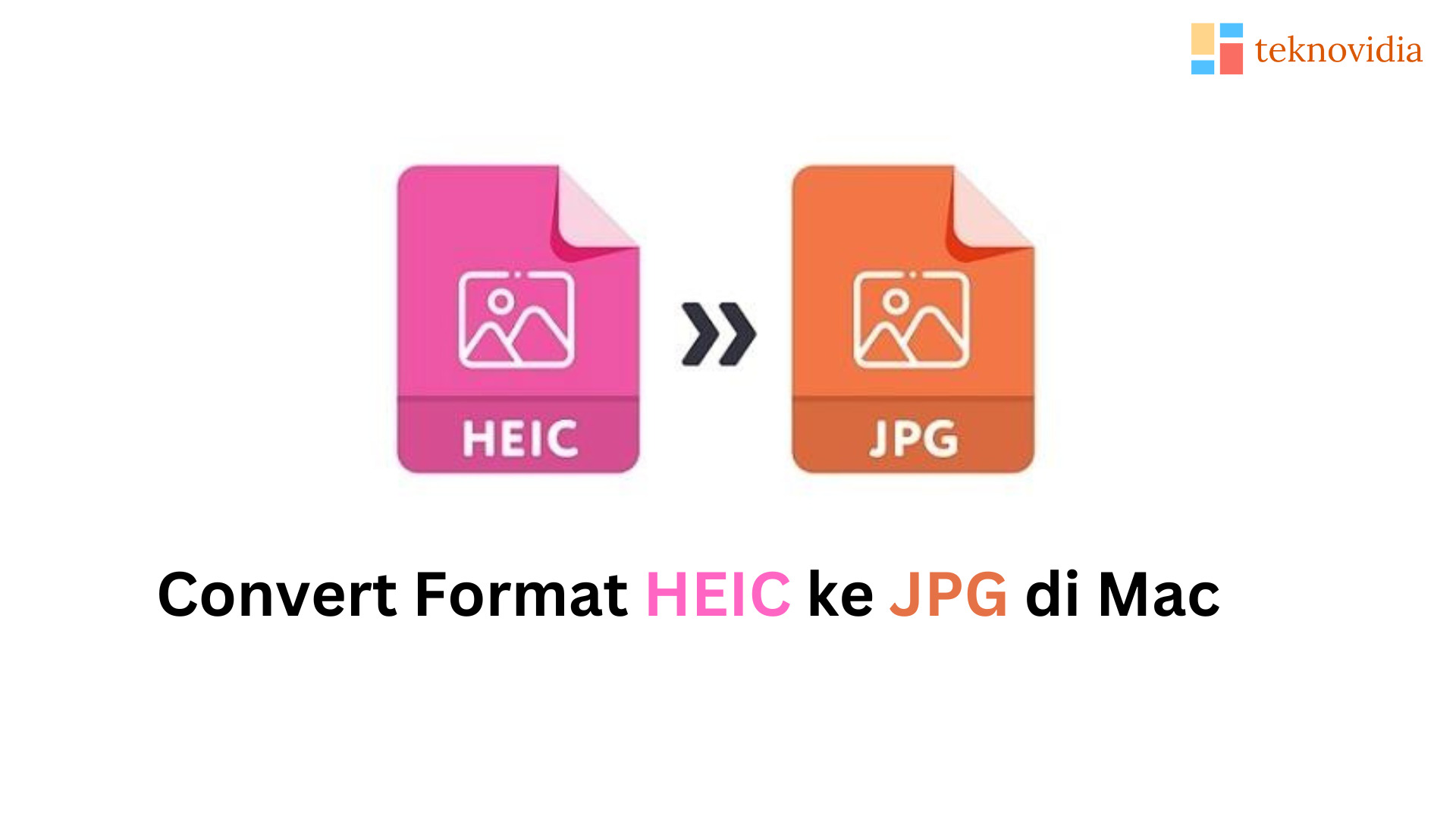 Cara Mengubah Format HEIC ke JPG di Mac