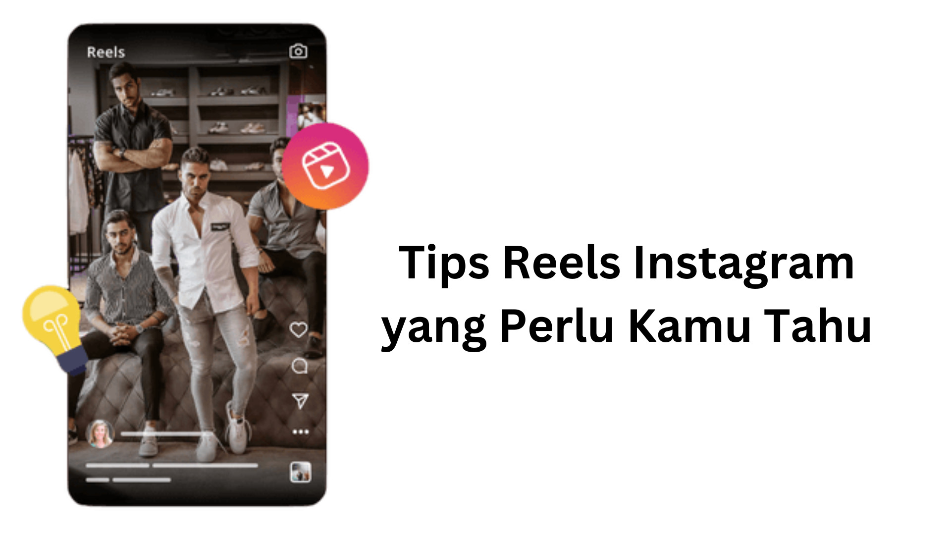 Tips Reels Instagram yang Perlu Kamu Tahu