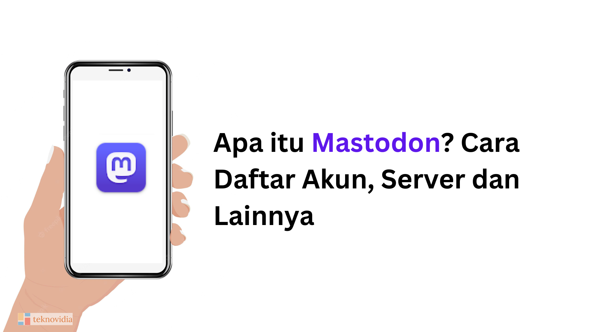 Apa itu Mastodon? Cara Daftar Akun, Server dan Lainnya