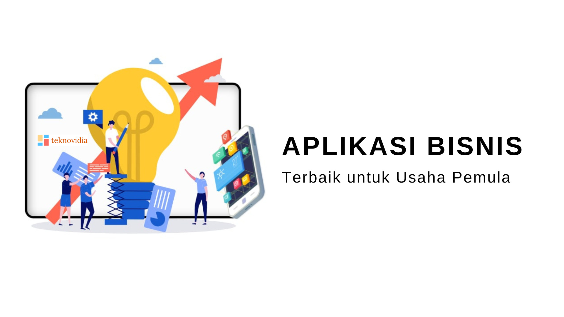 Aplikasi Bisnis Terbaik untuk Usaha Pemula