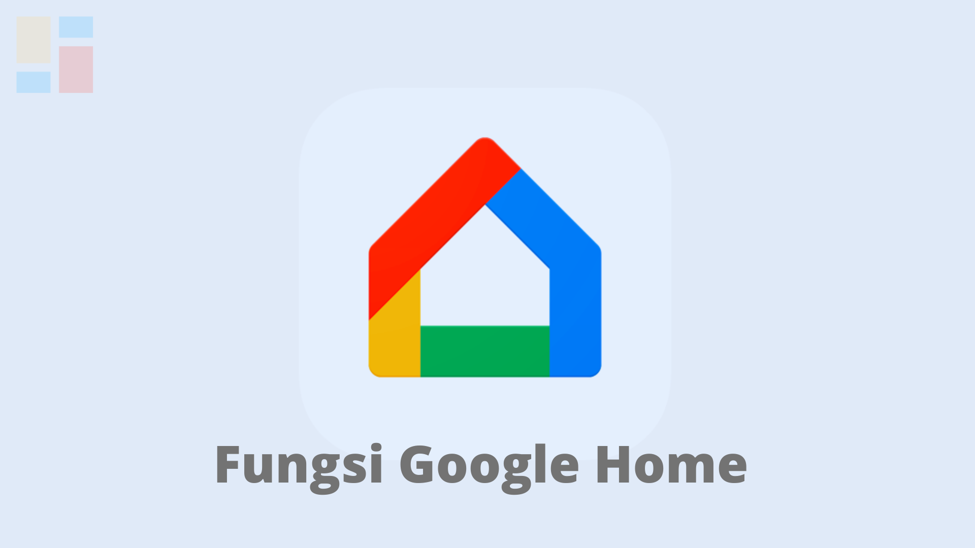 Fungsi Google Home