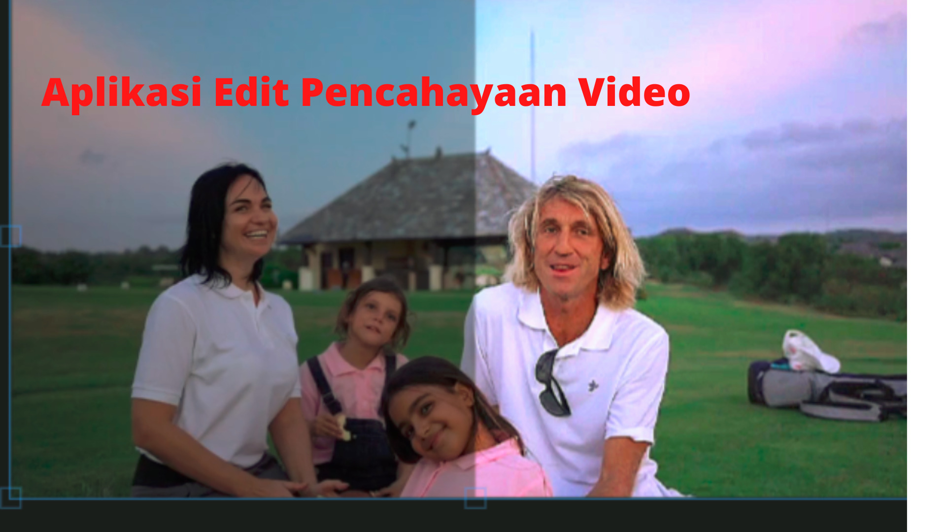 Aplikasi Edit Pencahayaan Video