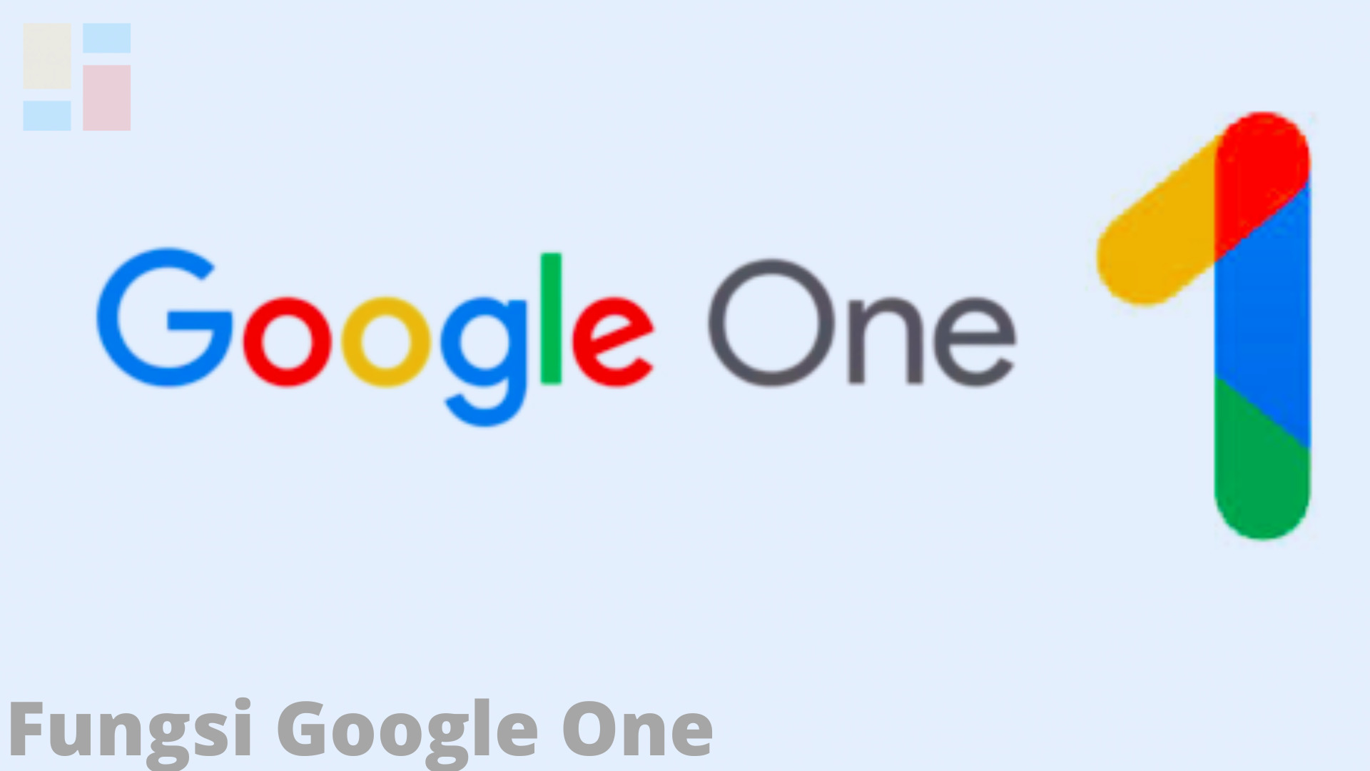 Fungsi Google One