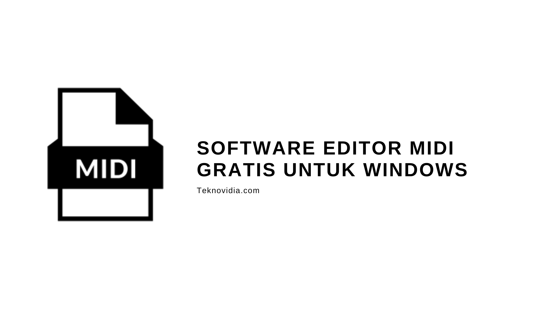 6 Software Editor MIDI Gratis untuk Windows