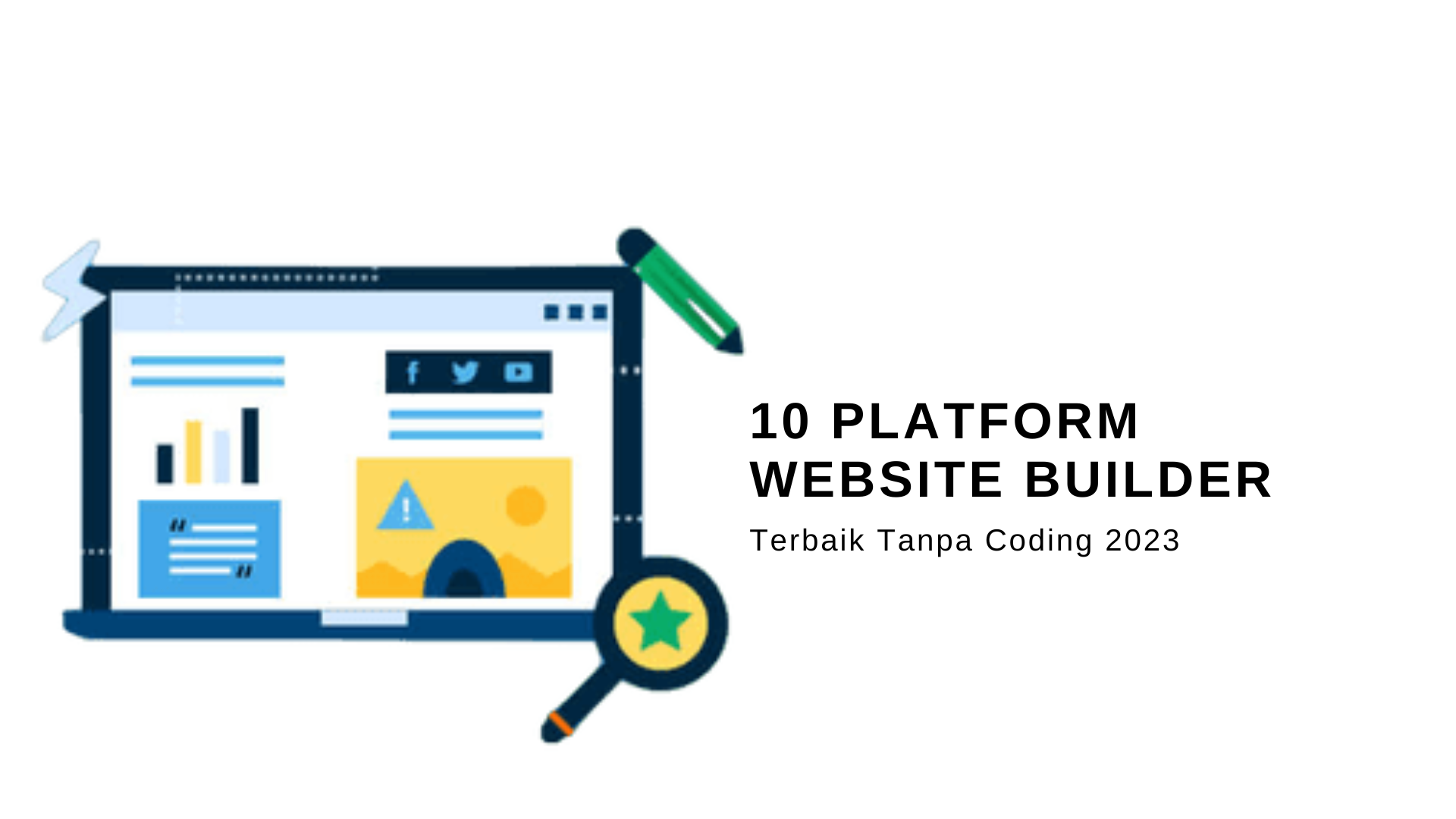 10 Platform Website Builder Terbaik Tanpa Coding 2023
