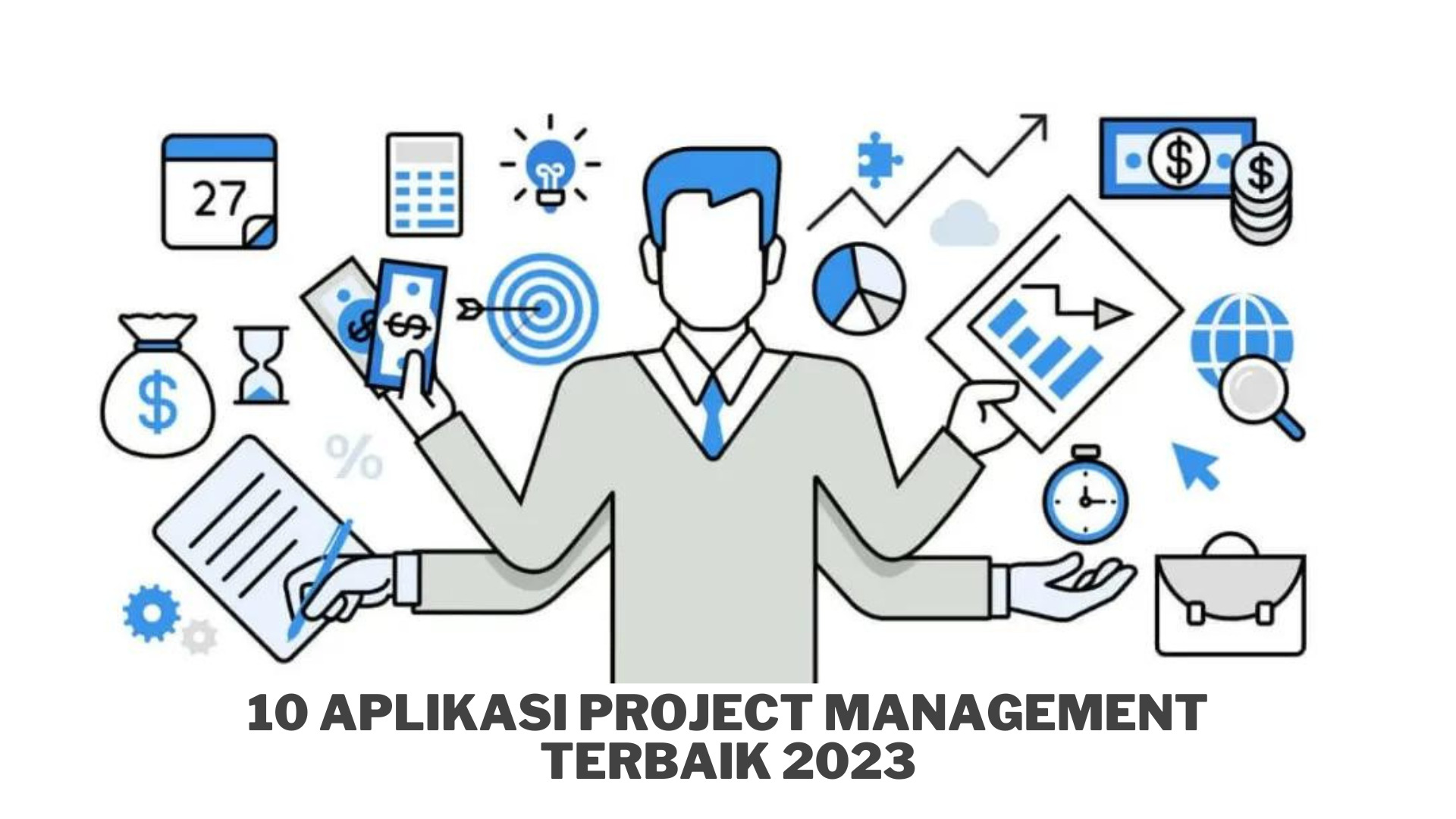 10 Aplikasi Project Management Terbaik 2023
