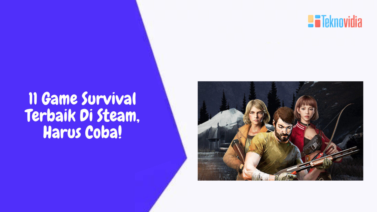 11 Game Survival Terbaik Di Steam, Harus Coba! - Teknovidia