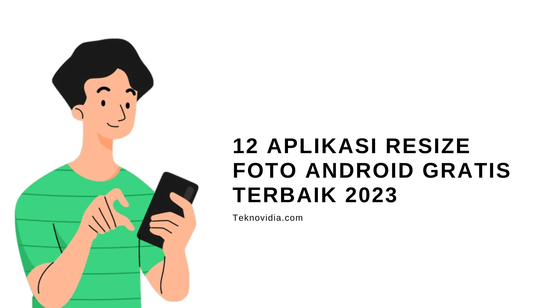 12 Aplikasi Resize Foto Android Gratis Terbaik 2023