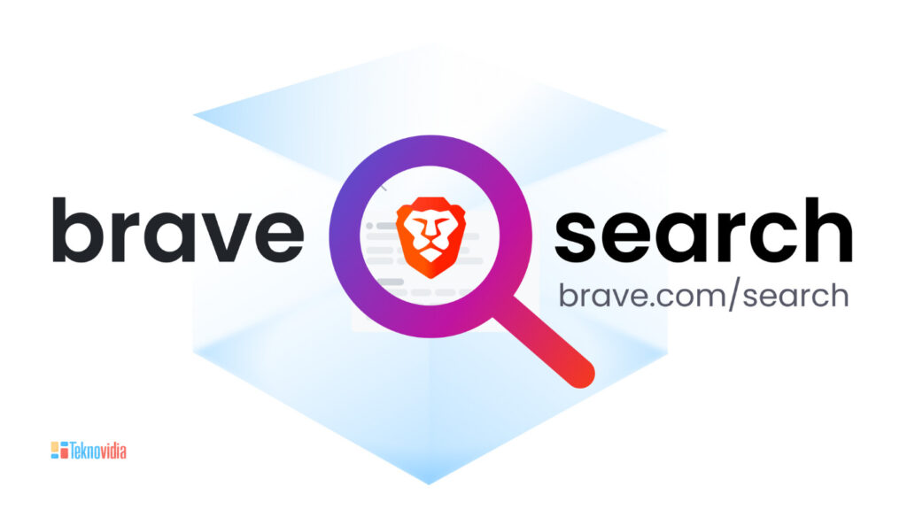 Brave Search - Alternatif Mesin Pencari Selain Google