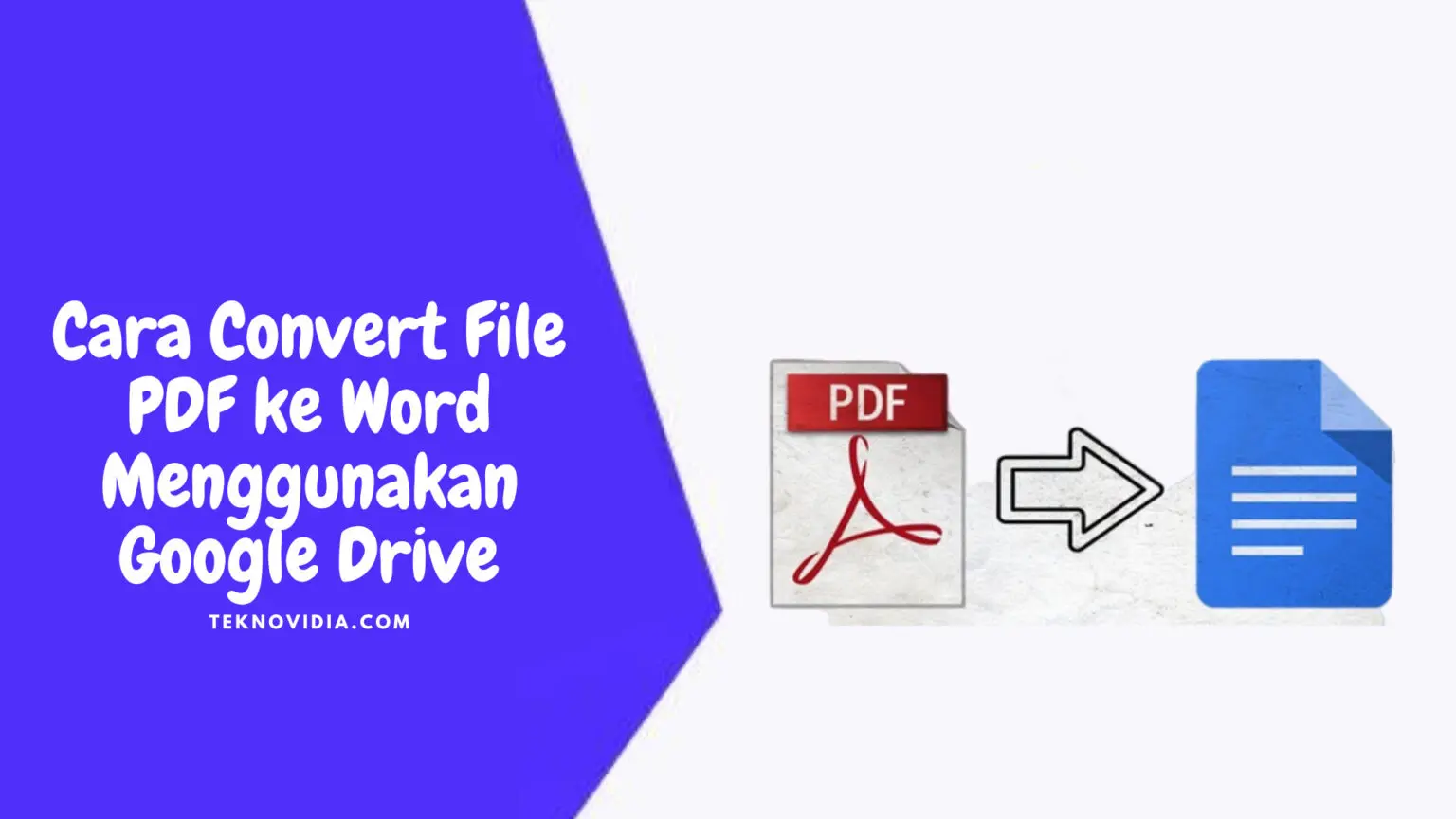 Cara Convert File PDF ke Word Menggunakan Google Drive