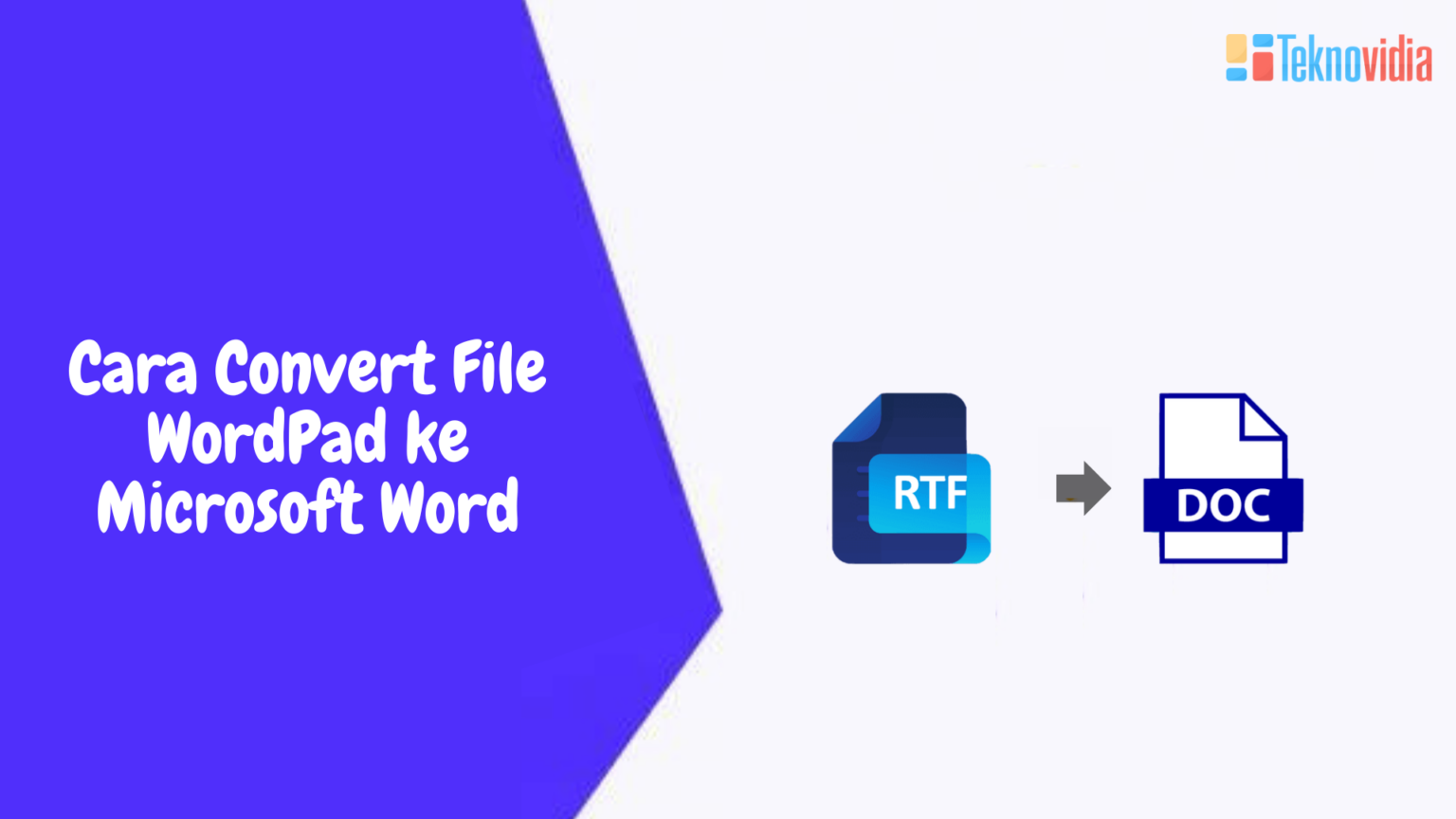 Cara Convert File WordPad ke Microsoft Word Teknovidia
