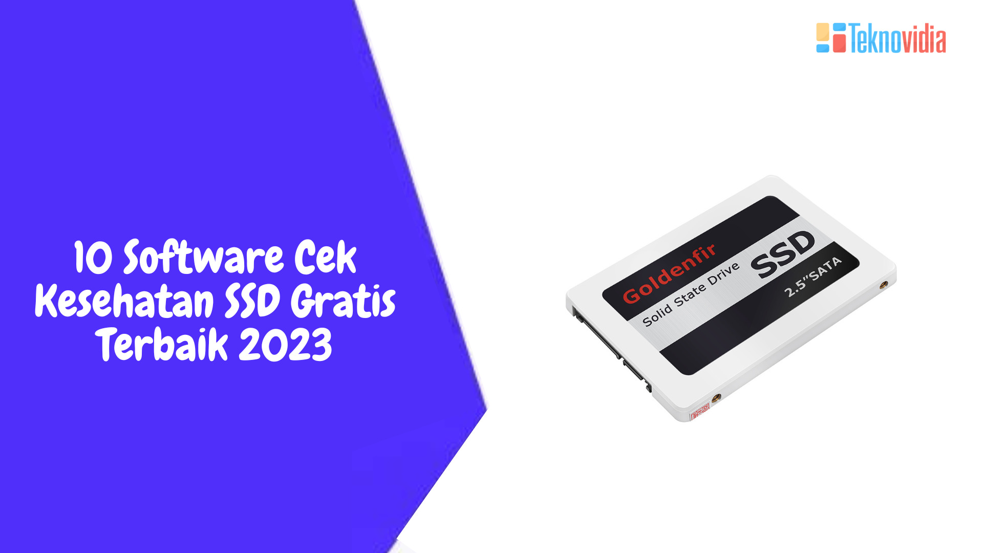 10 Software Cek Kesehatan SSD Gratis Terbaik 2023