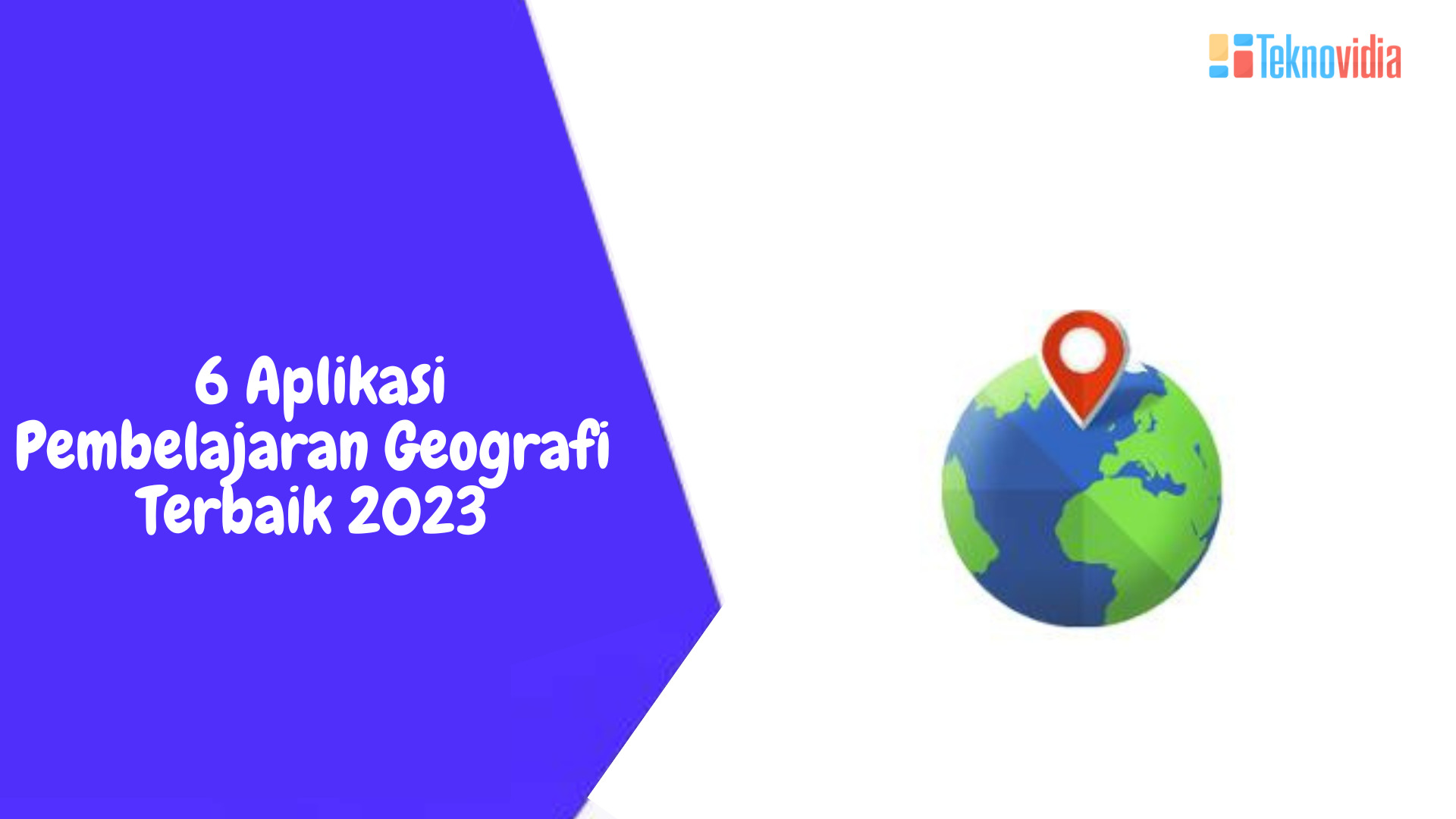 6 Aplikasi Pembelajaran Geografi Terbaik 2023