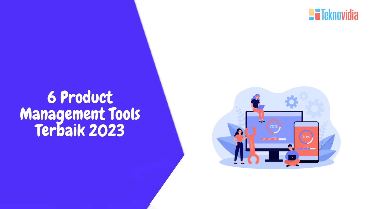 6 Product Management Tools Terbaik 2023