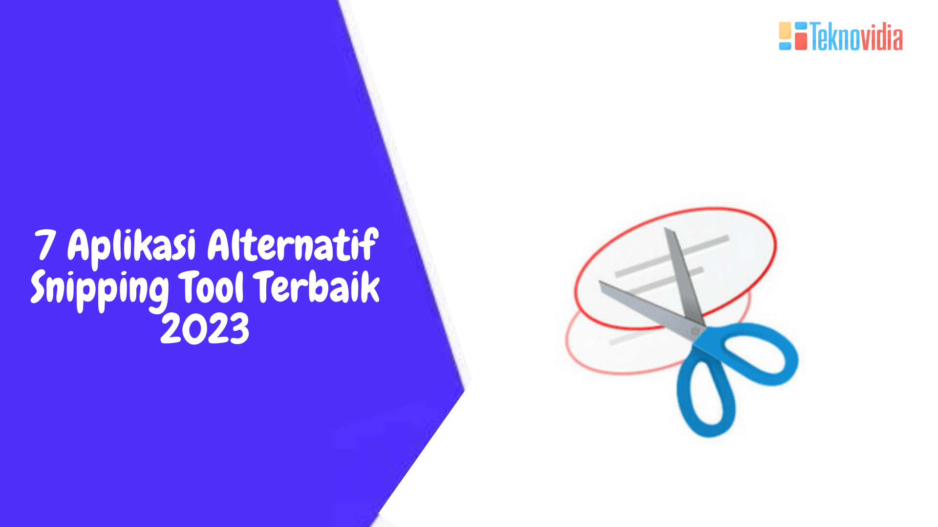 7 Aplikasi Alternatif Snipping Tool Terbaik 2023