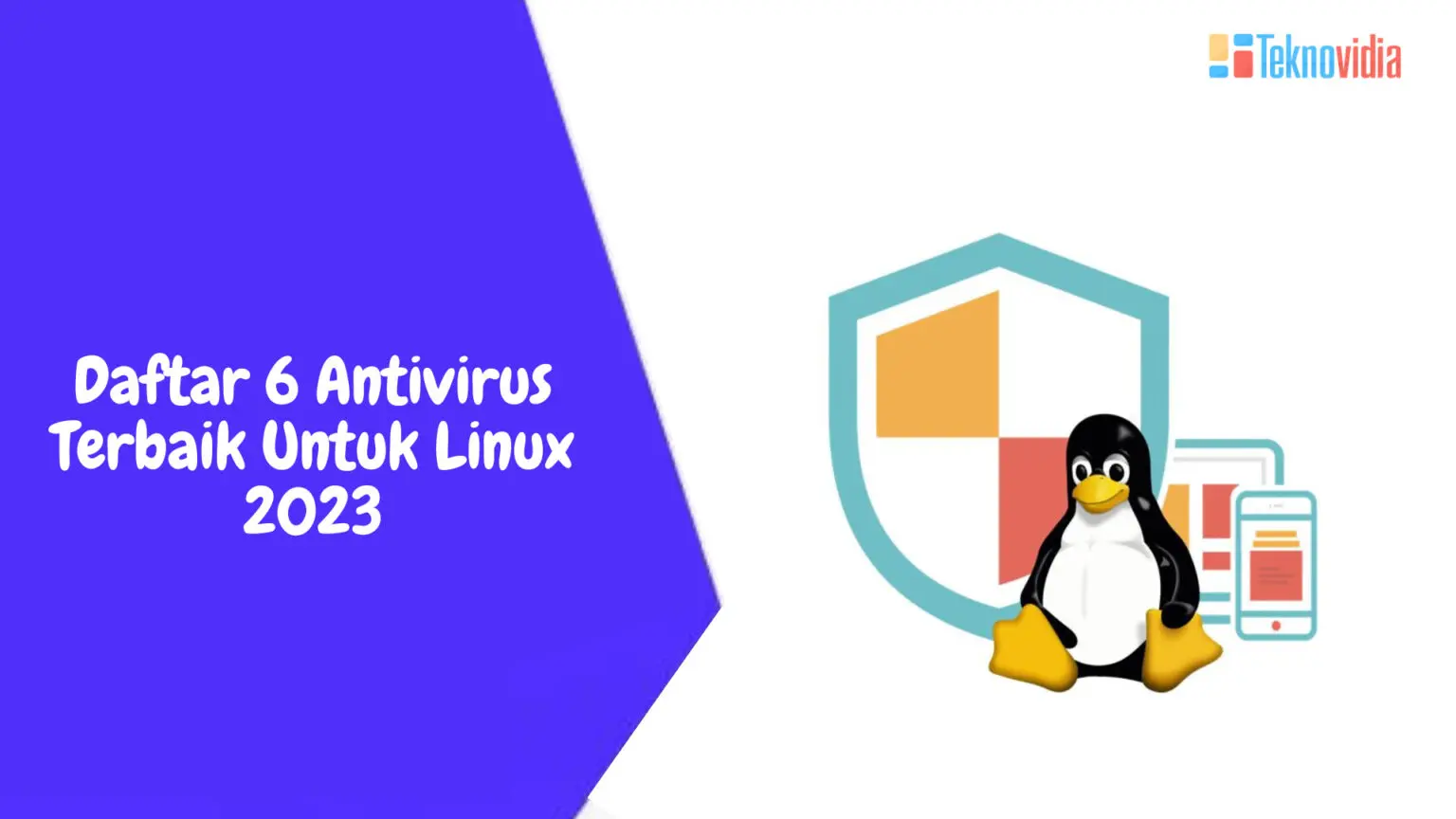 Daftar 6 Antivirus Terbaik Untuk Linux 2023