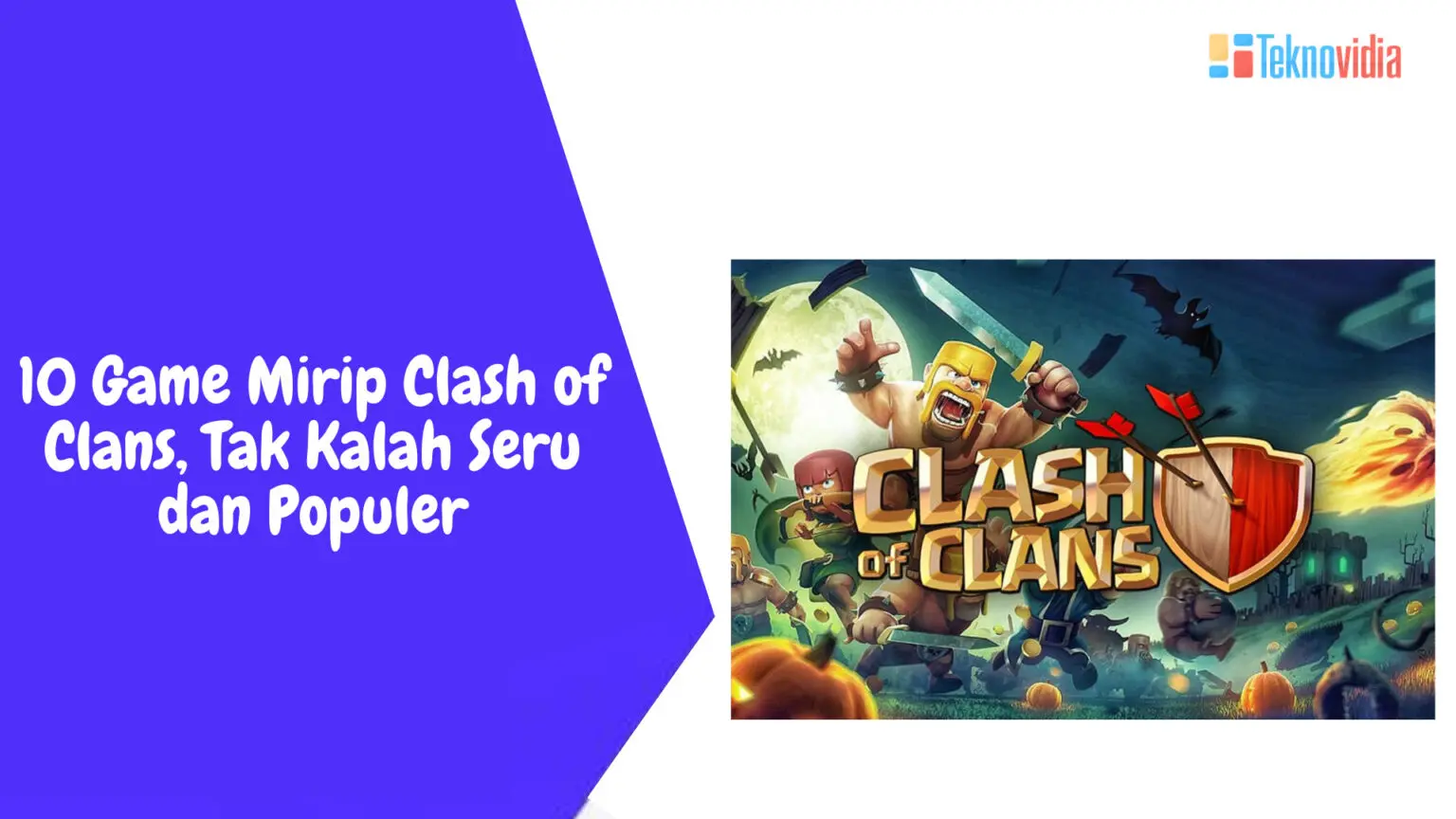 10 Game Mirip Clash of Clans, Tak Kalah Seru dan Populer