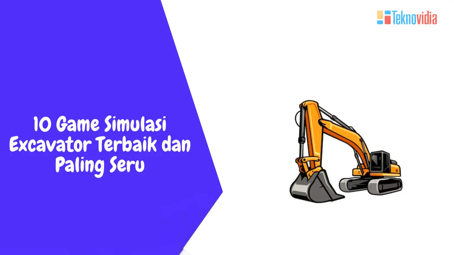 10 Game Simulasi Excavator Terbaik dan Paling Seru