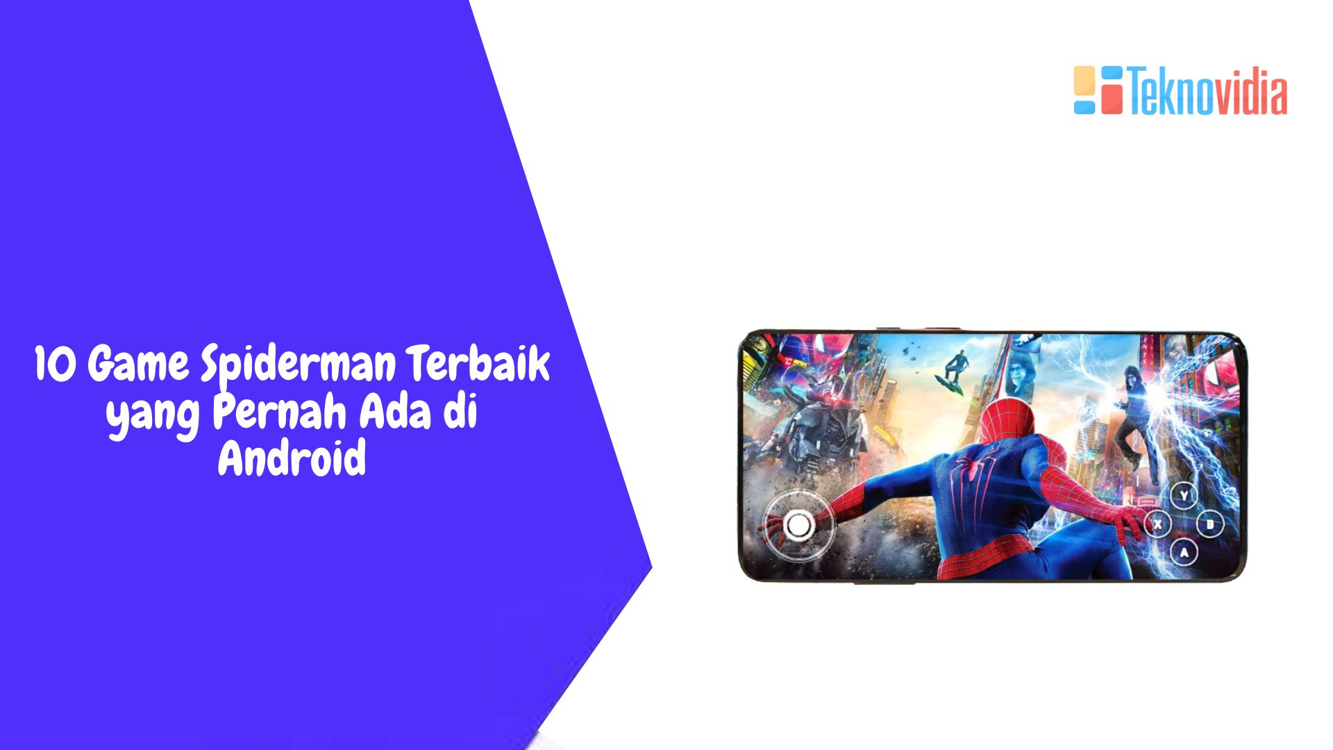 10 Game Spiderman Terbaik yang Pernah Ada di Android