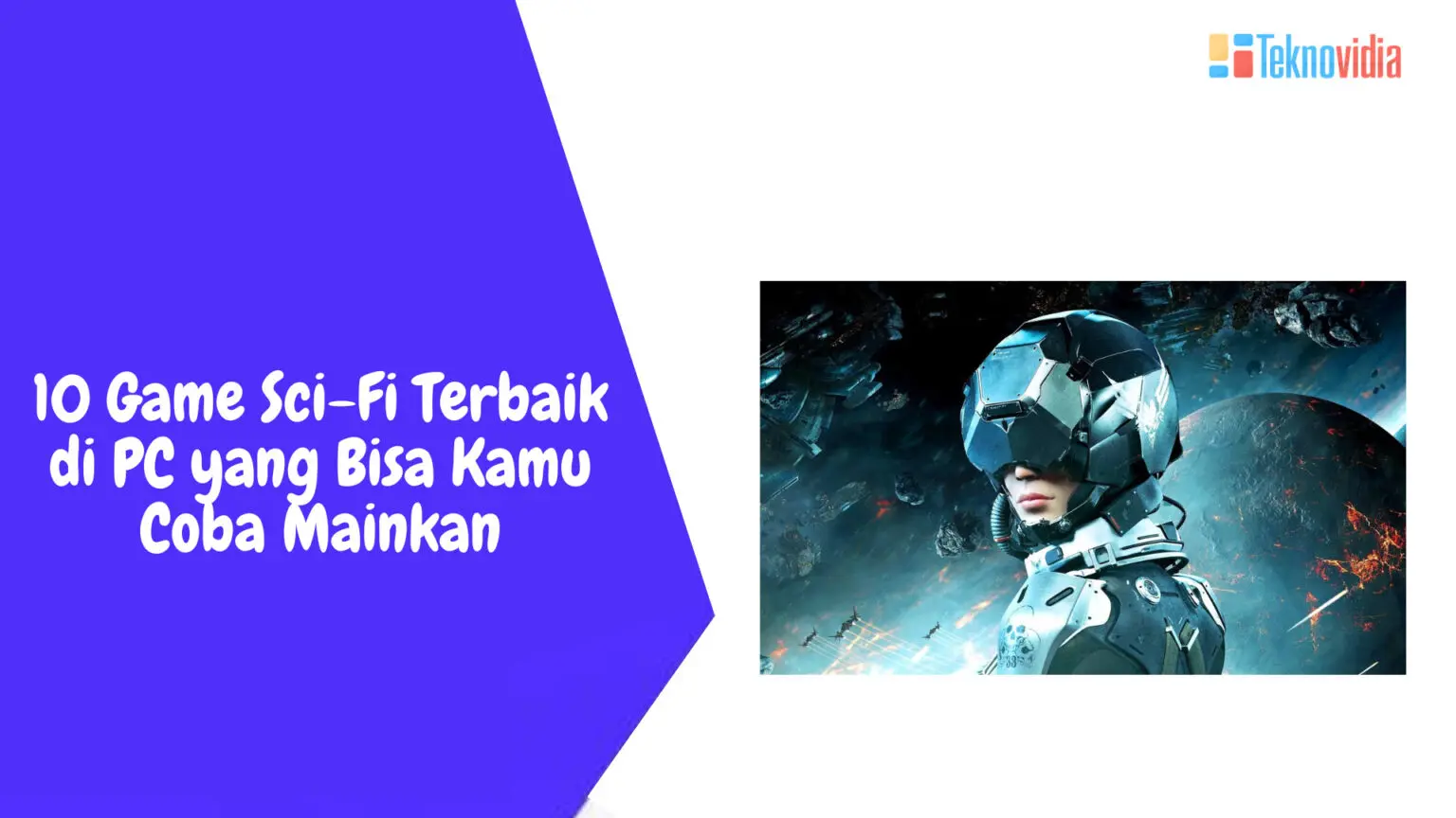 10 Game Tema Sci-Fi Terbaik di PC yang Bisa Kamu Coba