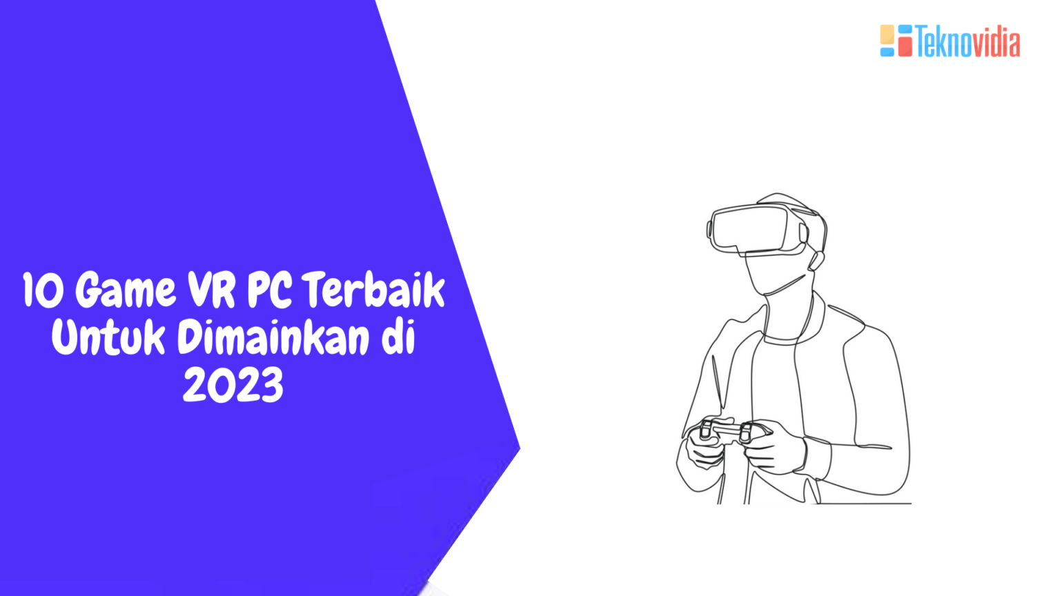 10 Game VR PC Terbaik Untuk Dimainkan di 2023