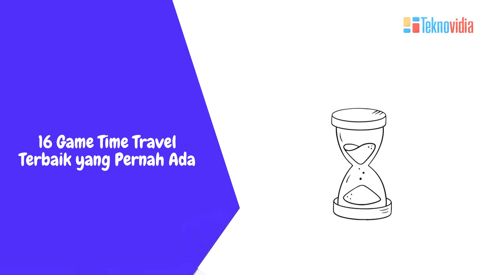 16 Game Time Travel Terbaik yang Pernah Ada