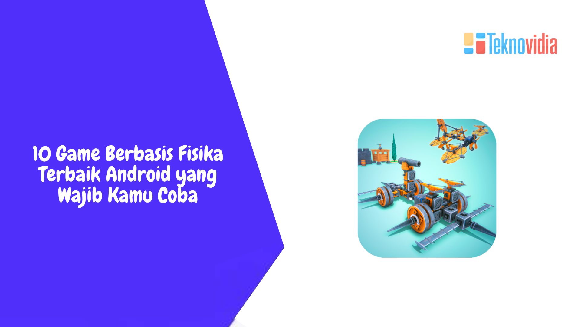 10 Game Berbasis Fisika Terbaik Android yang Wajib Kamu Coba