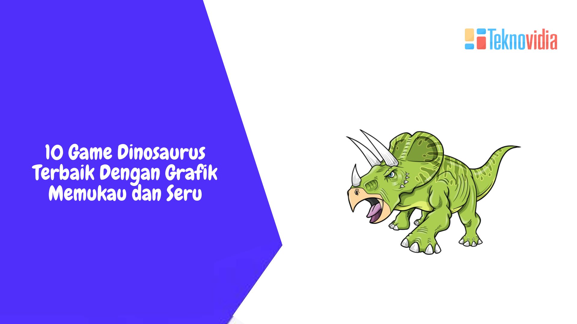 10 Game Dinosaurus Terbaik Dengan Grafik Memukau dan Seru