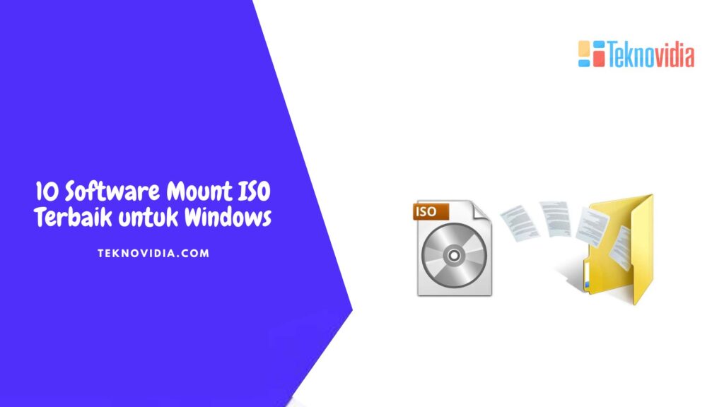 Iso Installer Software 10 Software Mount ISO Terbaik untuk Windows - Teknovidia