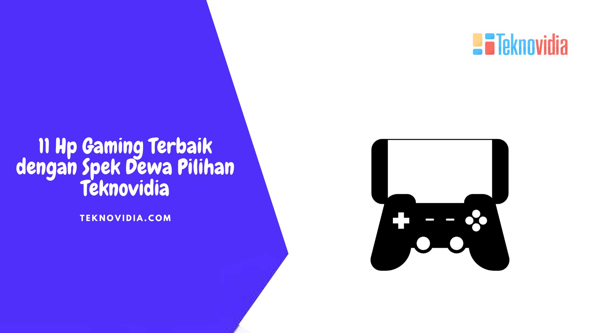 11 Hp Gaming Terbaik dengan Spek Dewa Pilihan Teknovidia