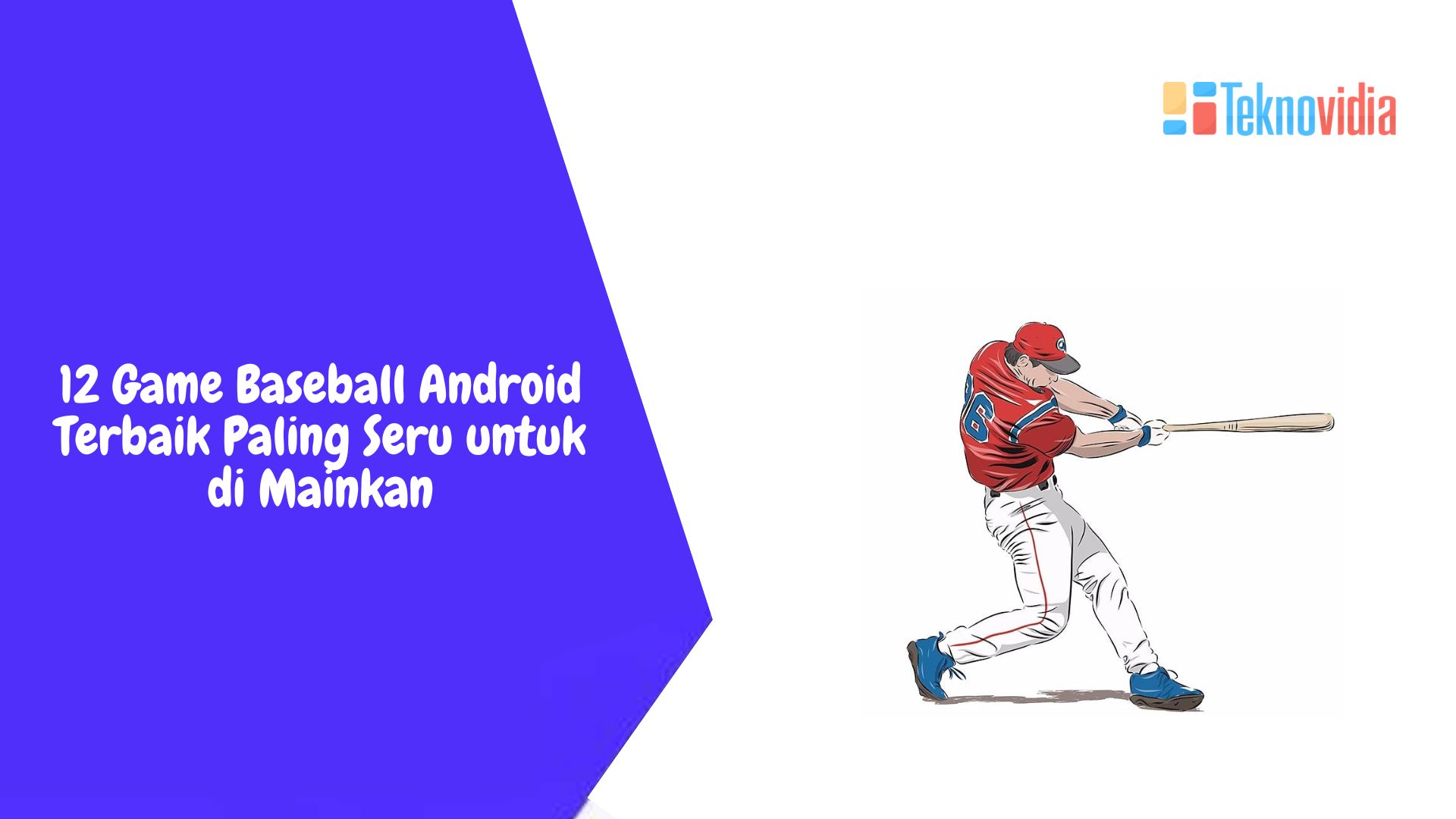 12 Game Baseball Android Terbaik Paling Seru untuk di Mainkan
