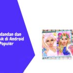 7 Game Berdandan dan Merias Terbaik di Android Paling Populer