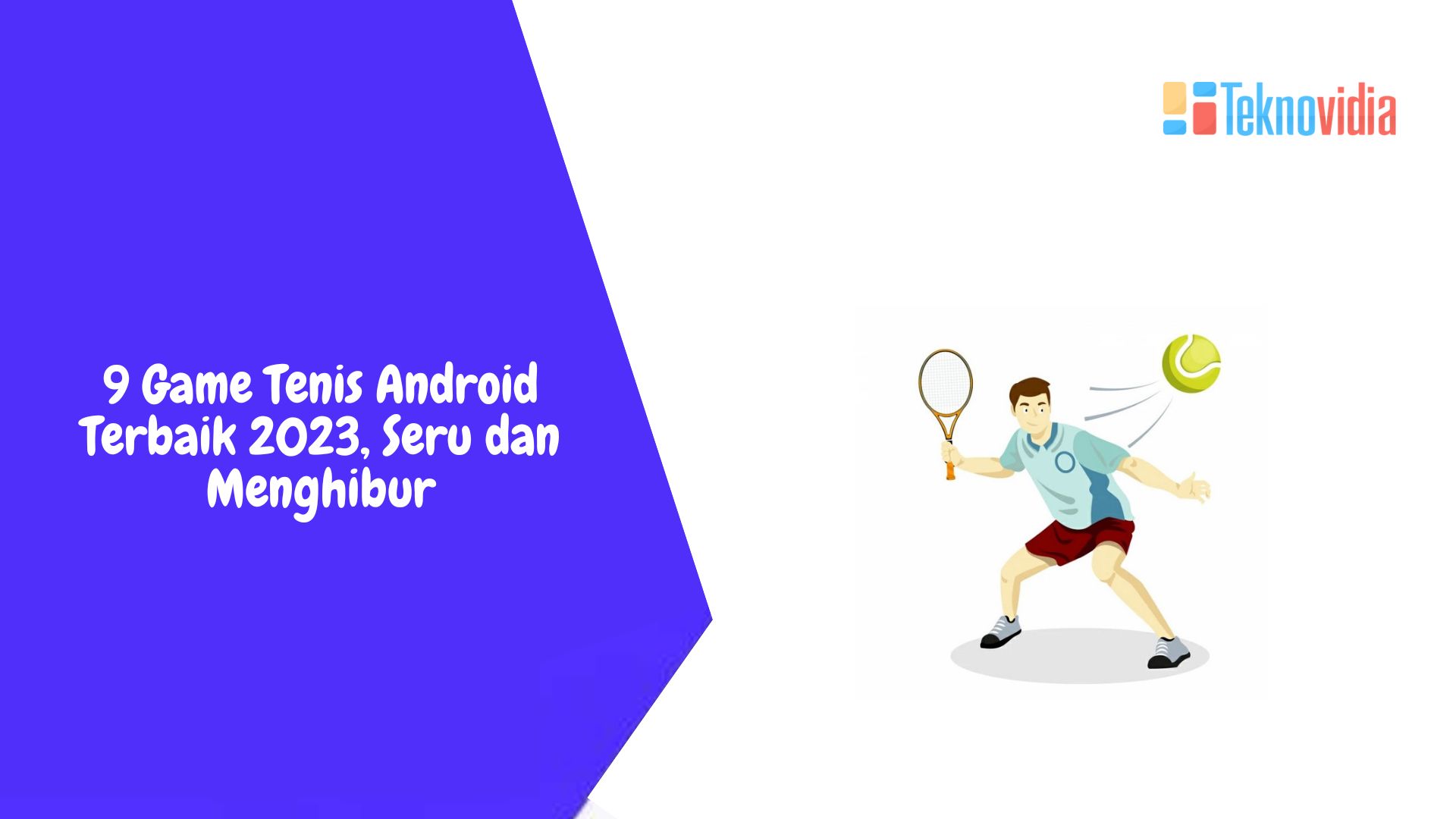9 Game Tenis Android Terbaik 2023, Seru dan Menghibur