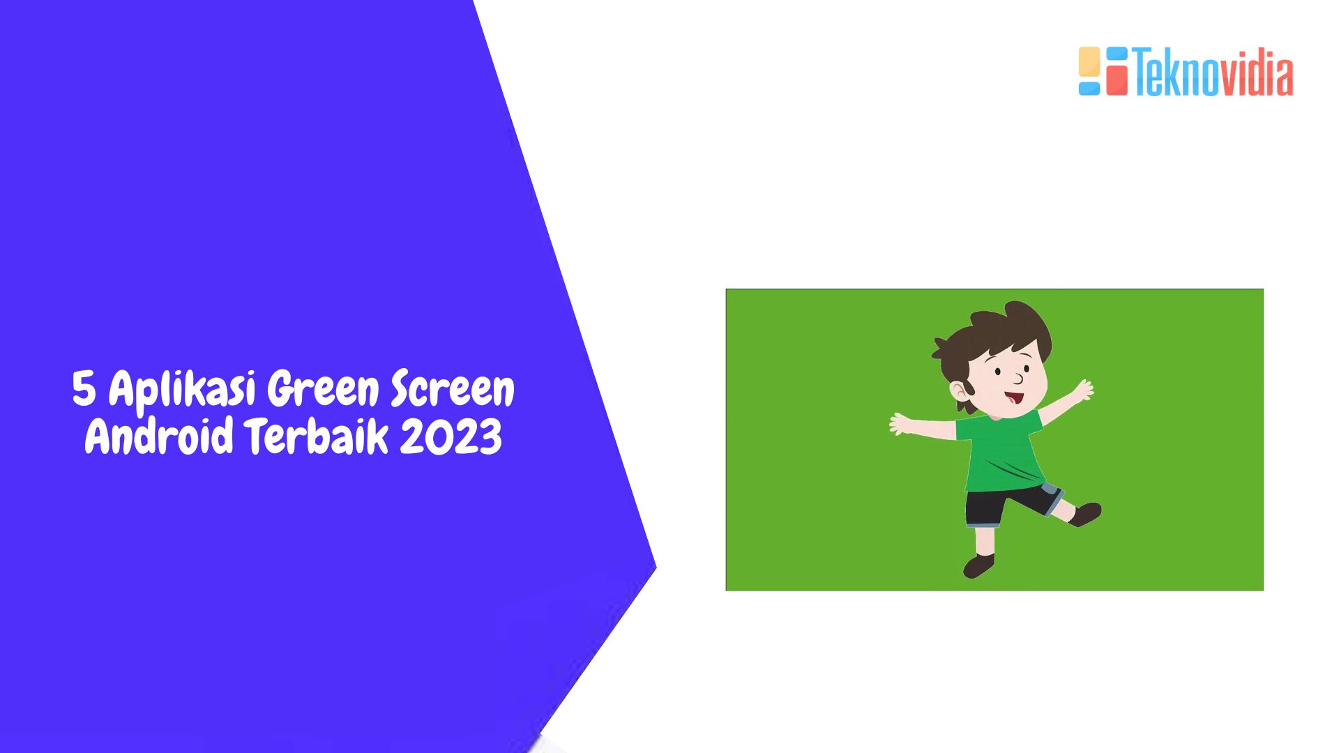 5 Aplikasi Green Screen Android Terbaik 2023