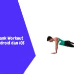 6 Aplikasi Plank Workout Terbaik di Android dan iOS