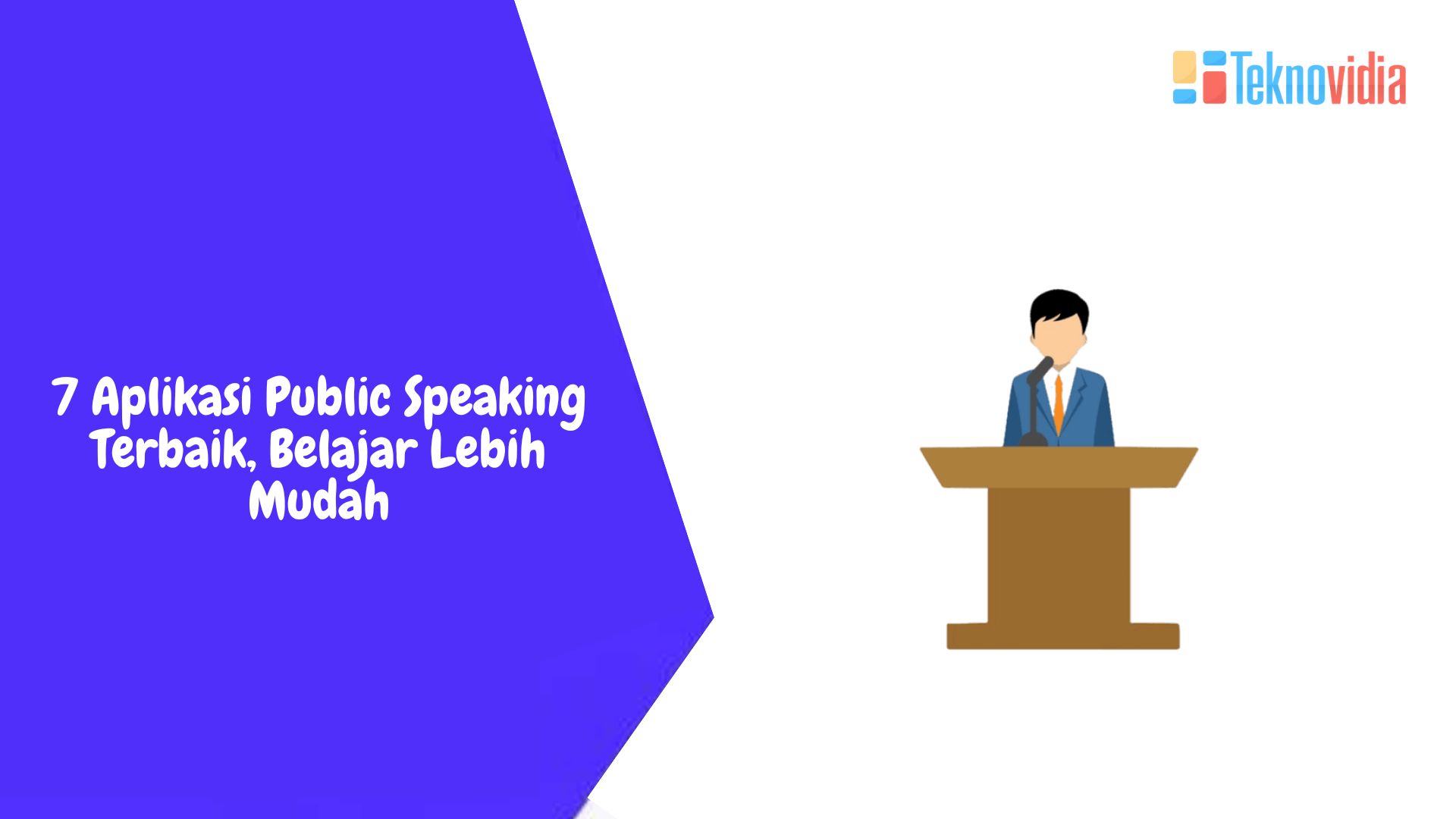 7 Aplikasi Public Speaking Terbaik, Belajar Lebih Mudah