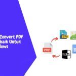 7 Software Convert PDF Offline Terbaik Untuk Windows