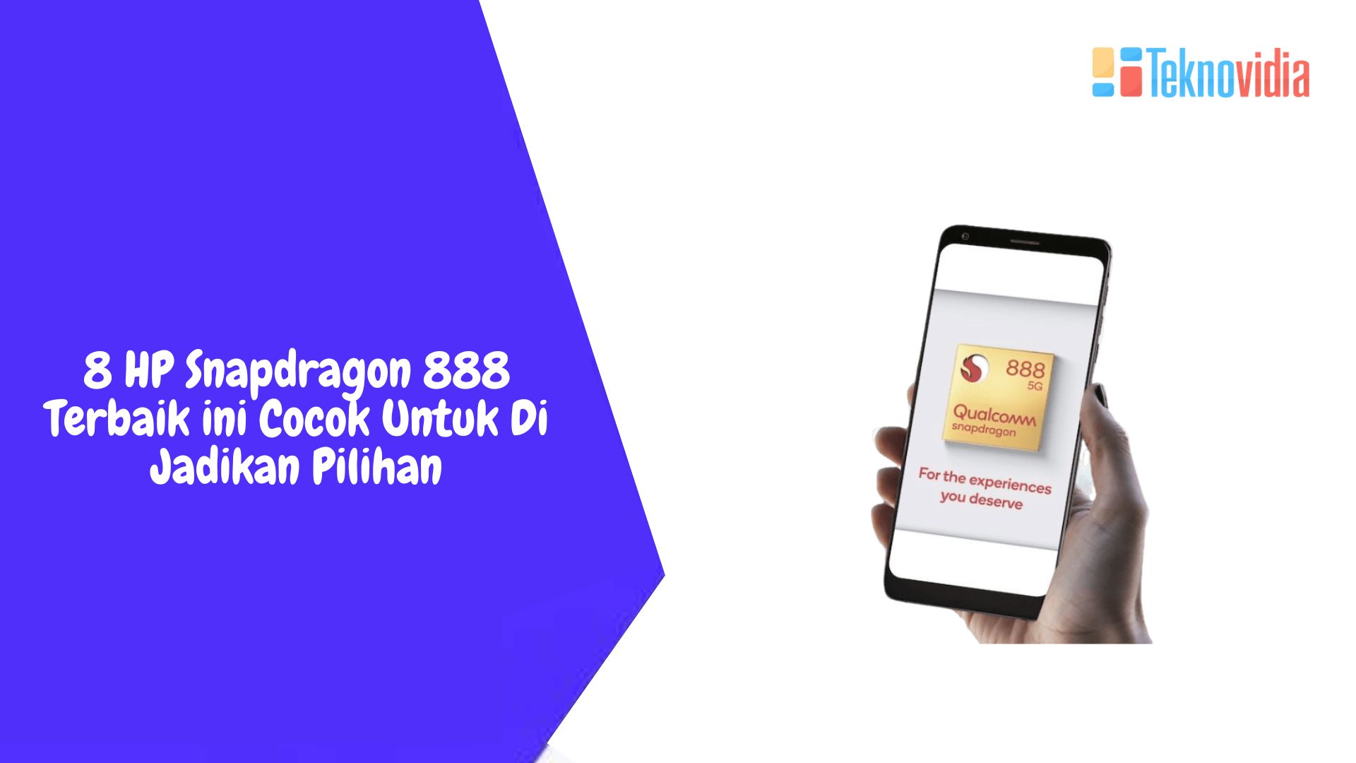 8 HP Snapdragon 888 Terbaik ini Cocok Untuk Di Jadikan Pilihan