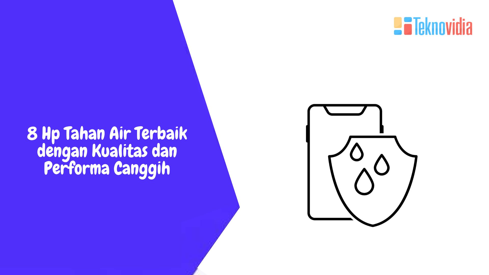 8 Hp Tahan Air Terbaik dengan Kualitas dan Performa Canggih