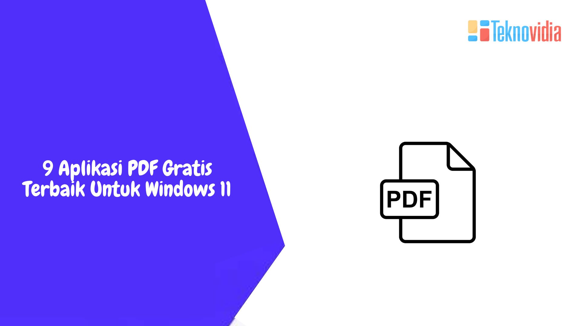 9 Aplikasi PDF Gratis Terbaik Untuk Windows 11