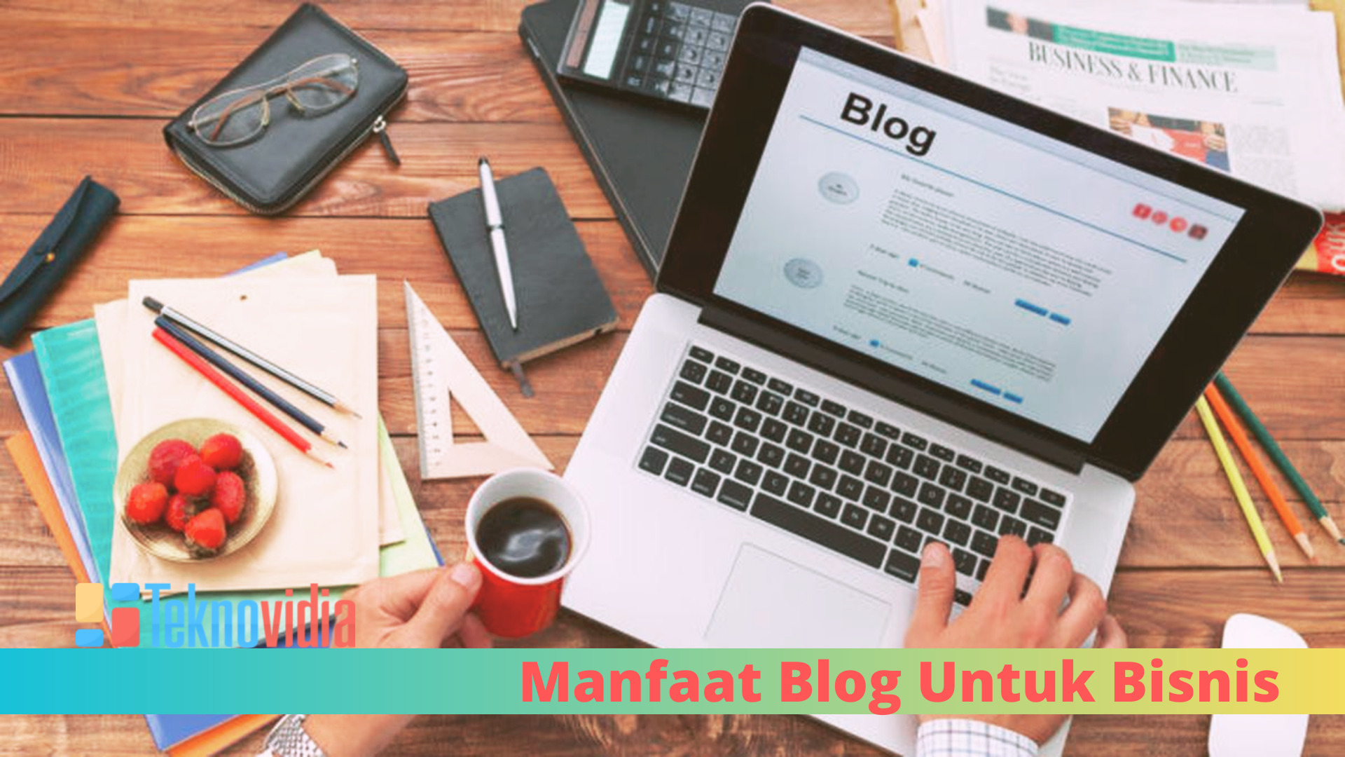 Manfaat Blog Untuk Bisnis