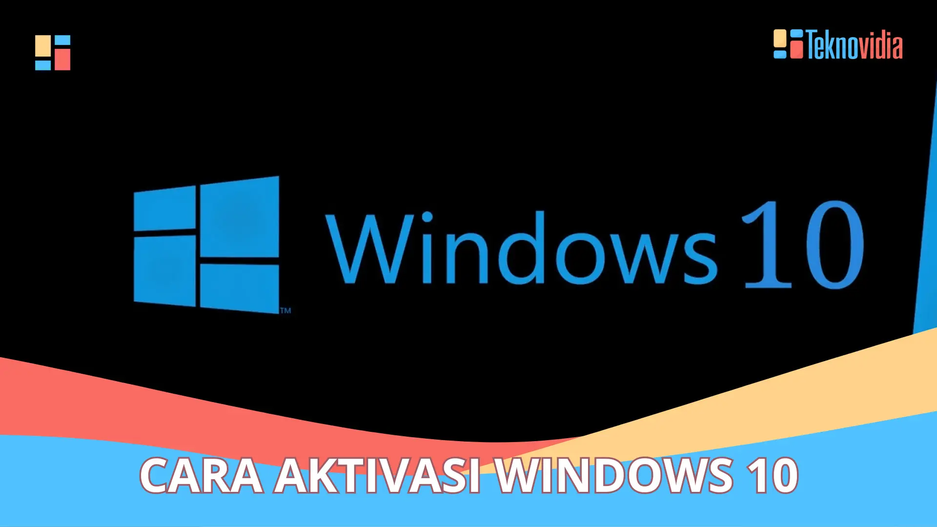 Cara Aktivasi Windows 10