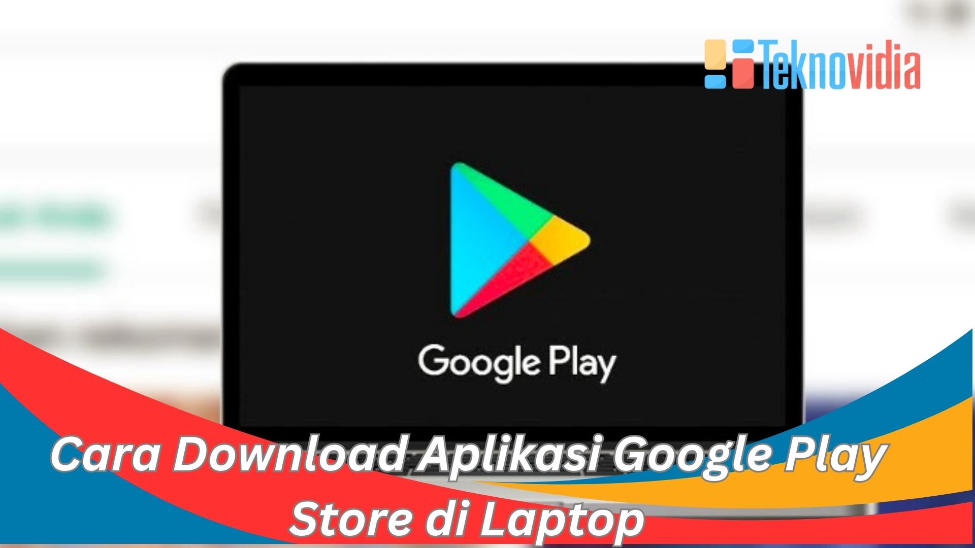 Cara Download Aplikasi Google Play Store di Laptop