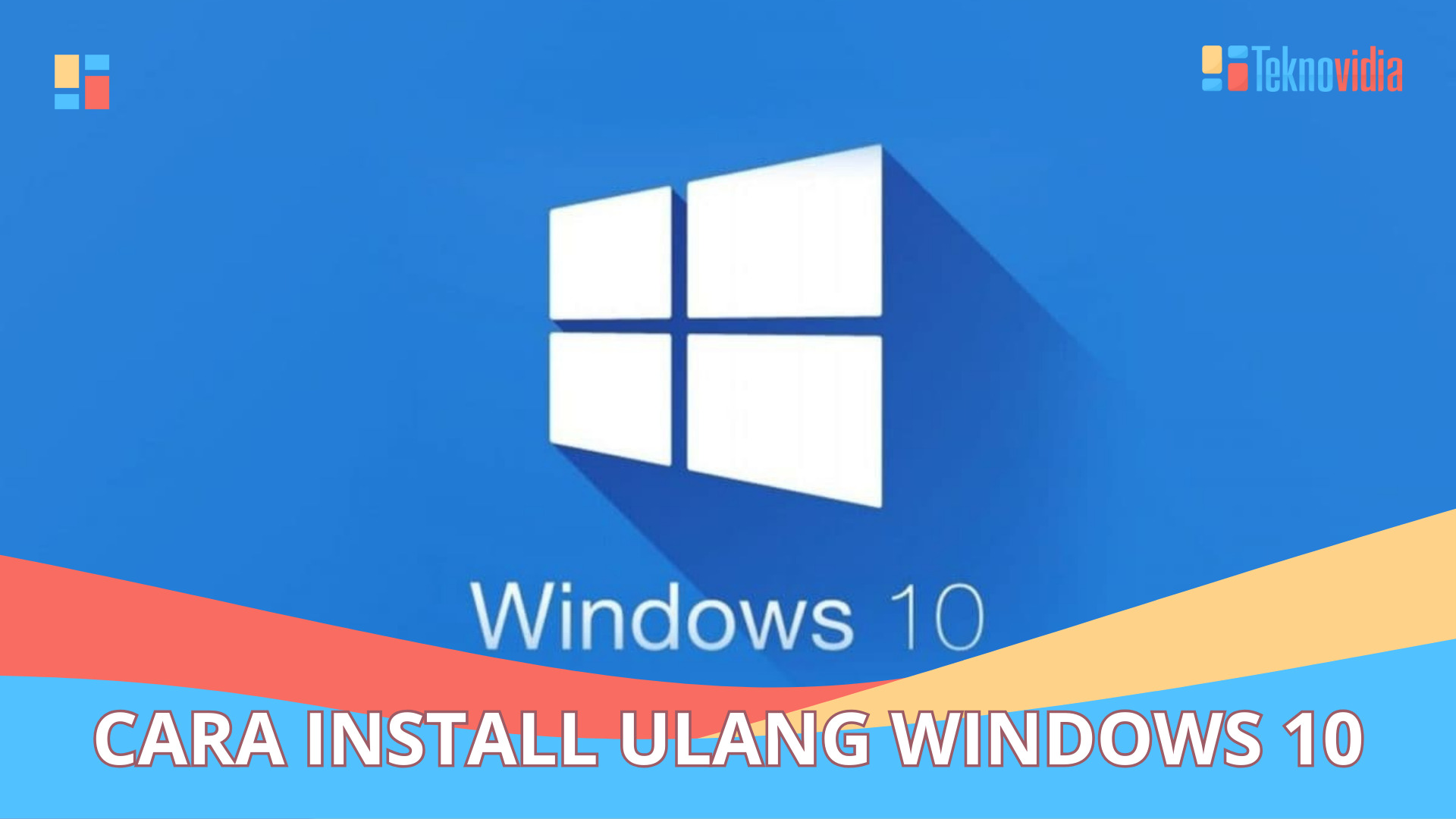 Cara Install Ulang Windows 10
