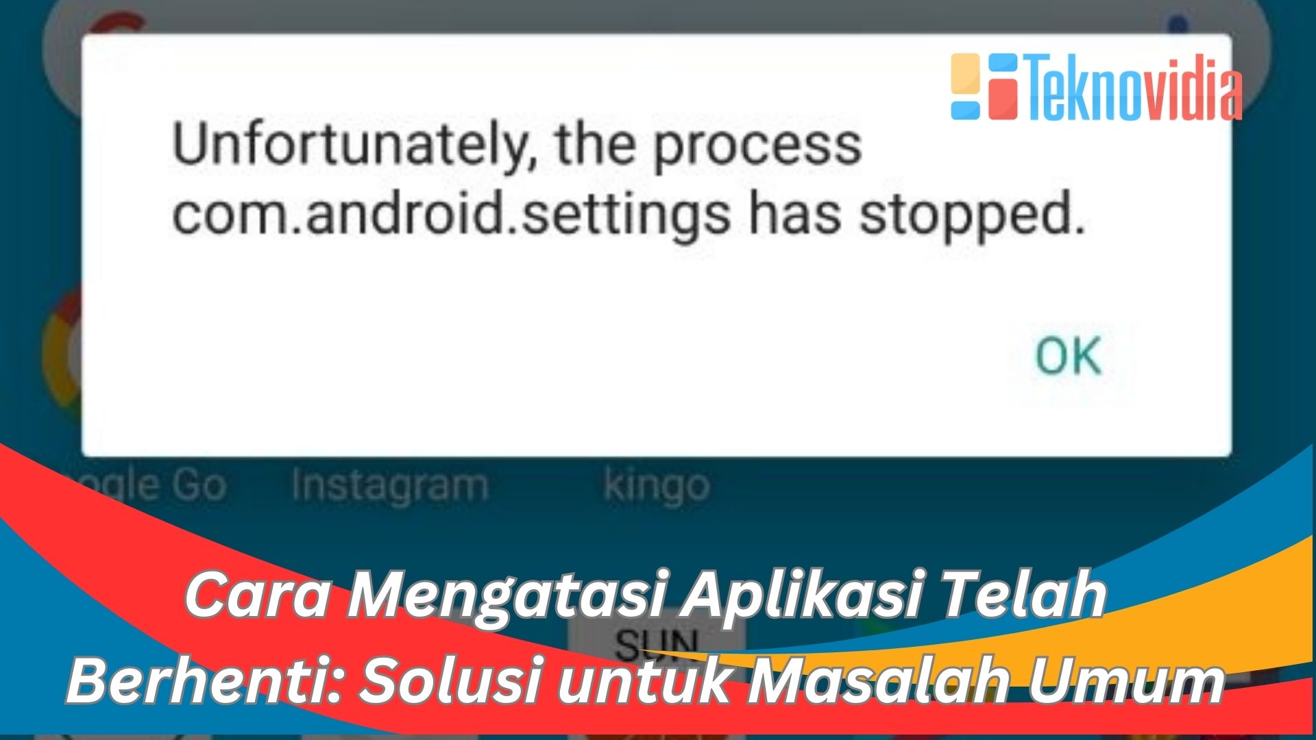 Cara Mengatasi Aplikasi Telah Berhenti: Solusi untuk Masalah Umum