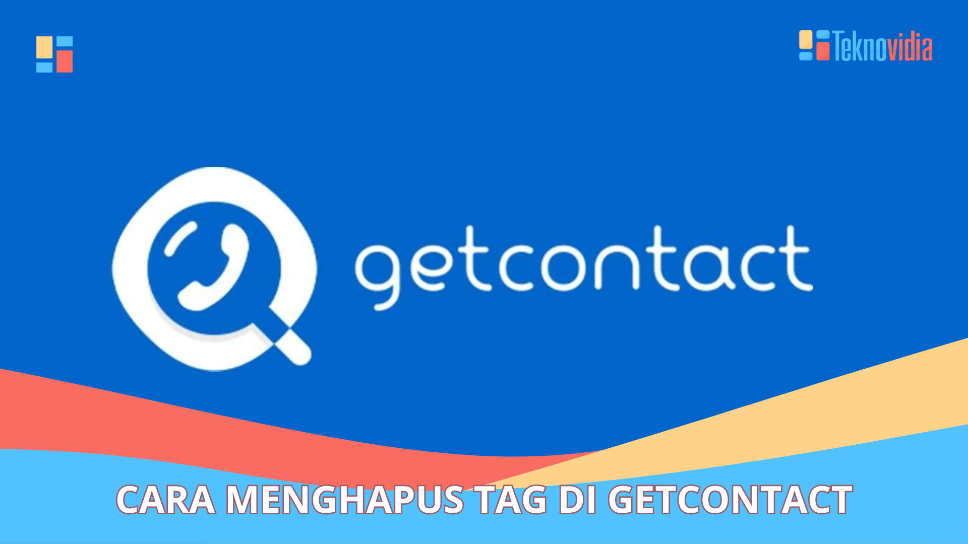 Cara Menghapus Tag di GetContact