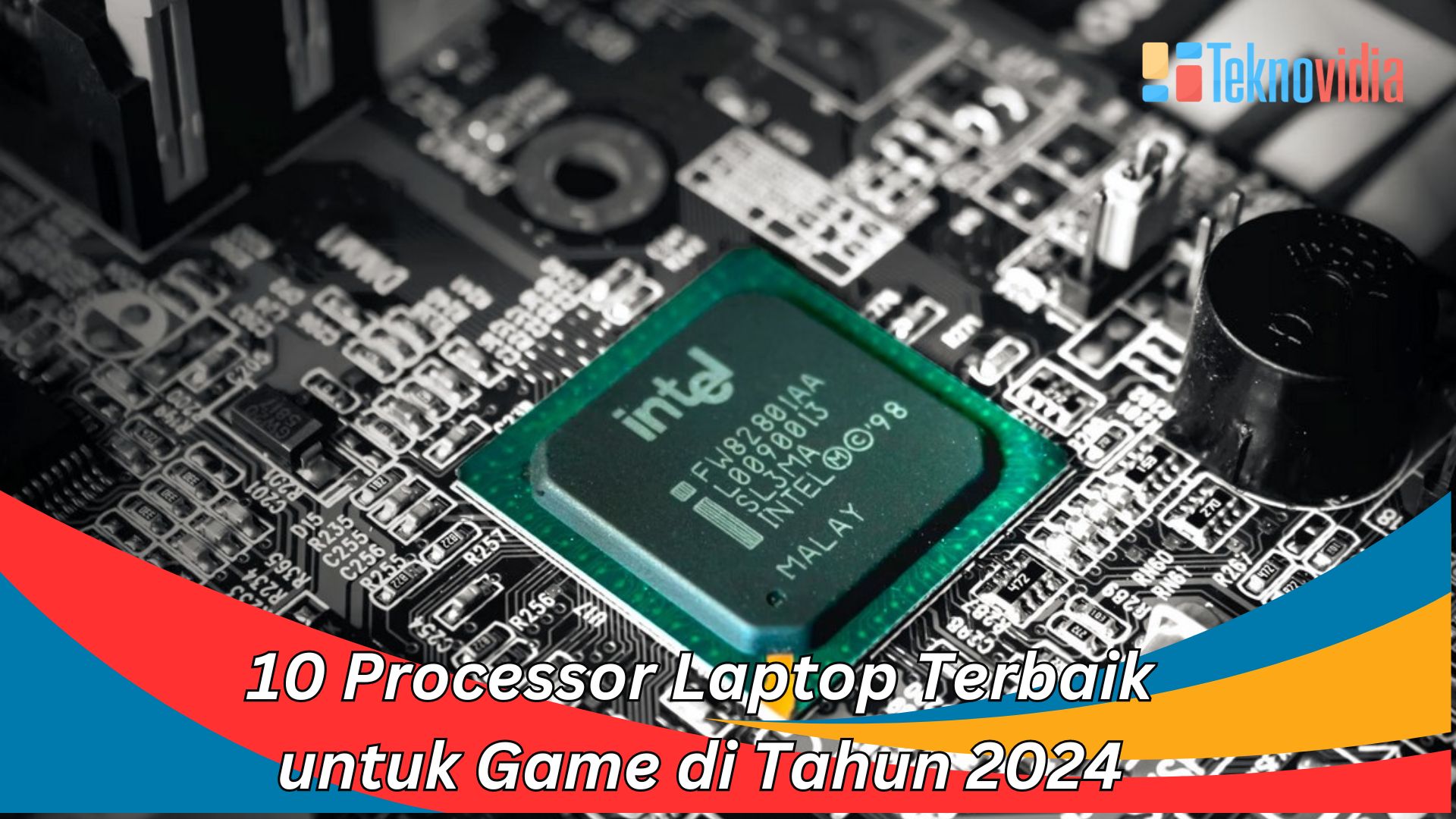 10 Processor Laptop Terbaik untuk Game di Tahun 2024