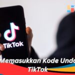 Cara Memasukkan Kode Undangan TikTok